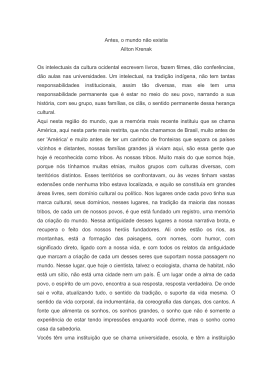Antes, o mundo n&atilde;o existia Ailton Krenak Os intelectuais da cultura