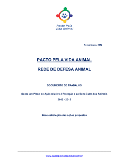 Leia o documento na &iacute;ntegra - Campanha Pacto Pela Vida Animal