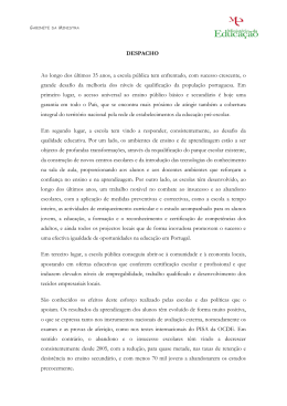 DESPACHO Ao longo dos últimos 35 anos, a escola