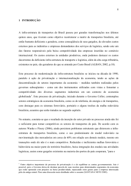 8 1 INTRODU&Ccedil;&Atilde;O A infra-estrutura de transportes do