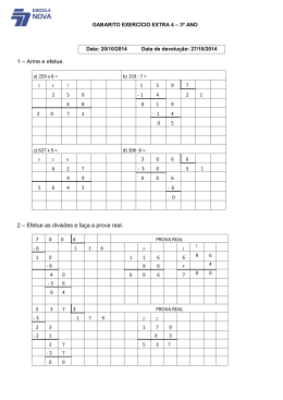 1 – Arme e efetue. 2 – Efetue as divisões e faça a