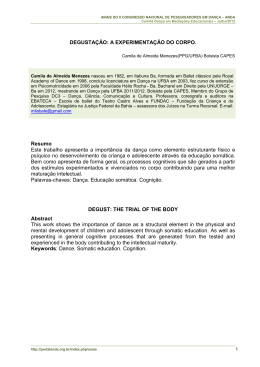 DEGUSTA&Ccedil;&Atilde;O: A EXPERIMENTA&Ccedil;&Atilde;O DO CORPO. Resumo Este