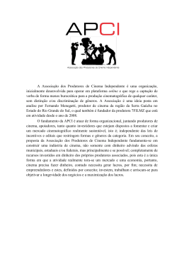 A Associa&ccedil;&atilde;o dos Produtores de Cinema Independente &eacute;