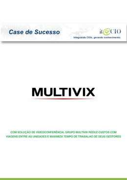 Com solução de videoconferência, Grupo Multivix reduz