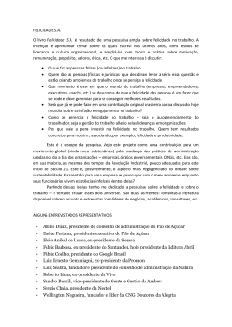 • Abilio Diniz, presidente do conselho de administração do Pão de