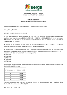 Disciplina de Estatística – 2012/2 Professora Ms. Valéria