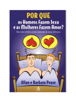 Por que os Homens Fazem Sexo e as Mulheres Fazem Amor