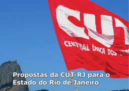 Propostas da CUT-RJ para o Estado do Rio de Janeiro