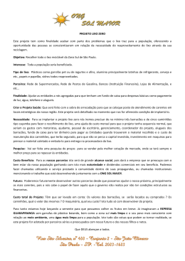 PROJETO LIXO ZERO Este projeto tem como finalidade acabar com