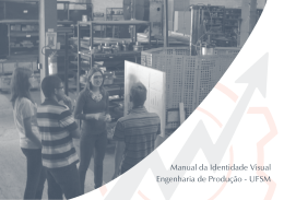 Engenharia de Produ&ccedil;&atilde;o - UFSM Manual da Identidade Visual