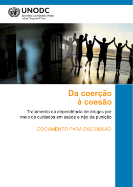 Da coerção à coesão - United Nations Office on Drugs and Crime