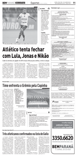 Atlético tenta fechar com Lula, Jonas e Nikão