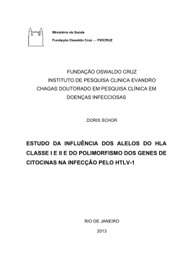 ESTUDO DA INFLU&Ecirc;NCIA DOS ALELOS DO HLA CLASSE I E II E