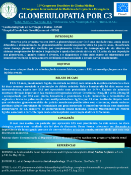 Glomerulopatia por C3 - 13º Congresso Brasileiro de Clinica Médica