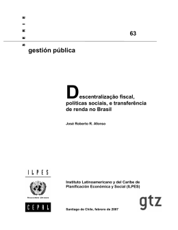 Descentralização fiscal, políticas sociais, e transferência de