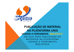 PUBLICA&Ccedil;&Atilde;O DE MATERIAL NA PLATAFORMA UNOI