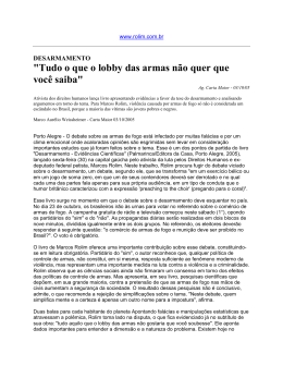 "Tudo o que o lobby das armas n&atilde;o quer que voc&ecirc;