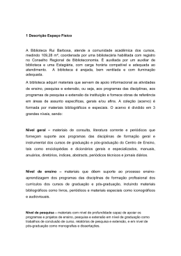 1 Descri&ccedil;&atilde;o Espa&ccedil;o F&iacute;sico A Biblioteca Rui Barbosa, atende