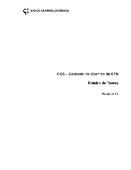 CCS &ndash; Cadastro de Clientes do SFN Roteiro de Testes