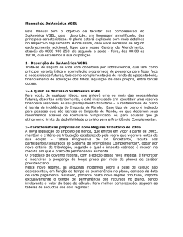 Manual do SulAmérica VGBL Este Manual tem o objetivo de facilitar