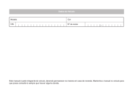 &ndash; Dados do Ve&iacute;culo Modelo Cor VIN N&ordm; do motor Este manual &eacute;