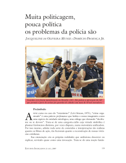 Muita politicagem, pouca política os problemas da polícia são