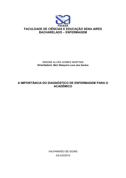 A Import&acirc;ncia do Diagn&oacute;stico de Enfermagem para o