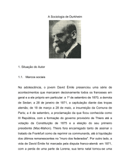 A Sociologia de Durkheim 1. Situa&ccedil;&atilde;o do Autor 1.1. Marcos sociais