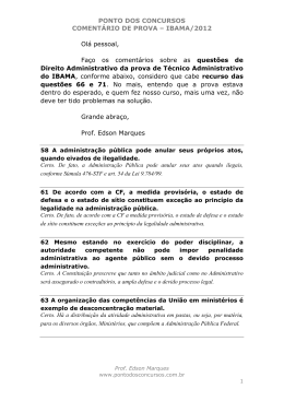 Certo. De fato, a Administra&ccedil;&atilde;o P&uacute;blica pode anular seus atos