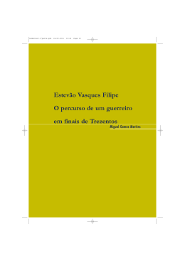 Estev&atilde;o Vasques Filipe O percurso de um guerreiro em finais de