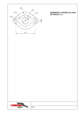 DESENHAR A FIGURA AO LADO NA ESCALA 1:2