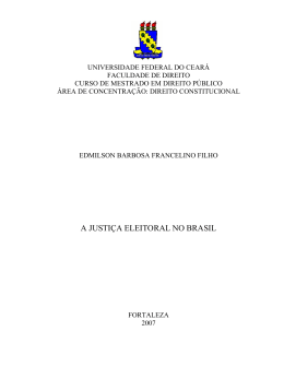 A JUSTI&Ccedil;A ELEITORAL NO BRASIL - Reposit&oacute;rio Institucional UFC