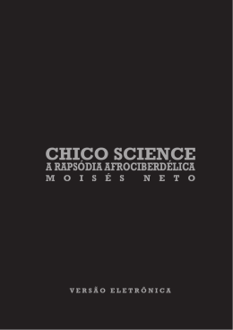 Chico Science: A Rapsódia Afrociberdélica