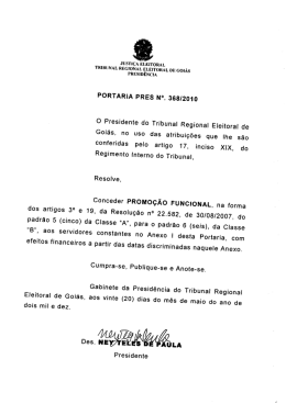 PORTARIA PRES N°. 368/2010 O Presidente do Tribunal Regional