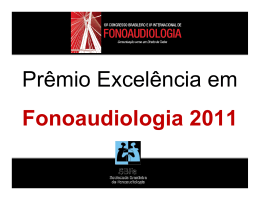 Vencedores do Pr&ecirc;mio Excel&ecirc;ncia em Fonoaudiologia 2011