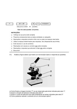 01) Analise a figura abaixo que ilustra um microscópio óptico e