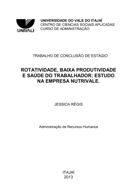 rotatividade, baixa produtividade e sa&uacute;de do trabalhador