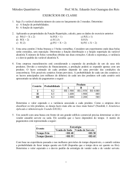Métodos Quantitativos Prof. M.Sc. Eduardo José