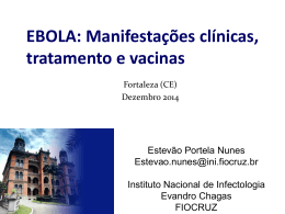 EBOLA: Manifestações clínicas, tratamento e vacinas
