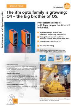 O4 – the big brother of O5. The ifm opto family is growing: