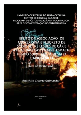 efeito da associa&ccedil;&atilde;o de clorexidina e fluoreto de s&oacute;dio sobre les&otilde;es