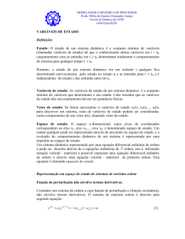 VARI&Aacute;VEIS DE ESTADO Defini&ccedil;&otilde;es Estado: O estado de um