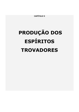 PRODU&Ccedil;&Atilde;O DOS ESP&Iacute;RITOS TROVADORES