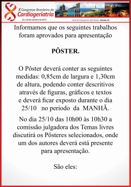 Informamos que os seguintes trabalhos foram aprovados para