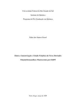 S&iacute;ntese, caracteriza&ccedil;&atilde;o e estudo fotof&iacute;sico de novos derivados