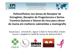 Polimorfismos nos Genes do Receptor de Estrog&ecirc;nio, Receptor de