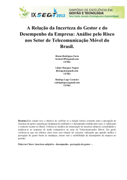 A Rela&ccedil;&atilde;o da Incerteza do Gestor e do Desempenho da