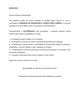 DESPACHO Senhora Diretora Administrativa, Pelo presente, solicito