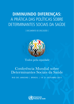 A PR&Aacute;ticA DAs PoL&Iacute;ticAs soBRe DeteRminAntes sociAis DA sA&Uacute;De