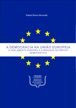 A democracia na Uni&atilde;o Europeia - Rafael Ramia Muneratti